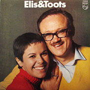 ELIS REGINA & TOOTS THIELEMANS / Elis & Toots